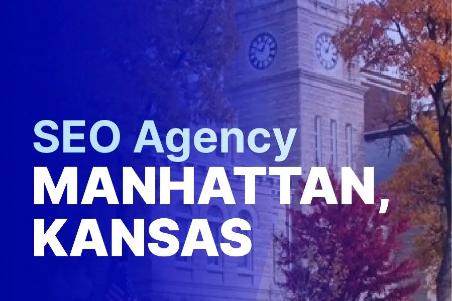 SEO Agency Manhattan, Kansas