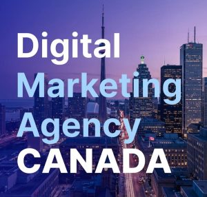 Digital Marketing Agency Canada